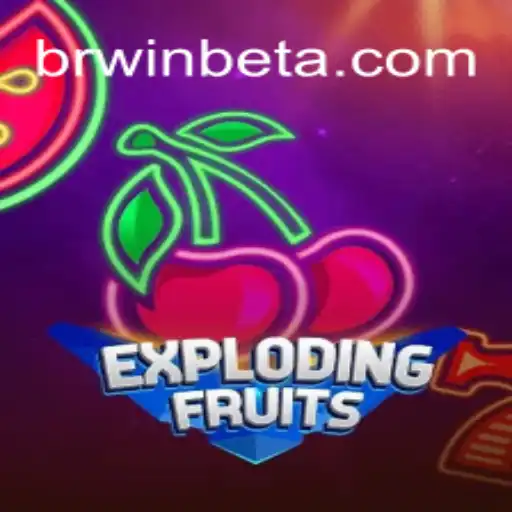 ExplodingFruits: O Guia Completo para Ganhar com BR Win Bet